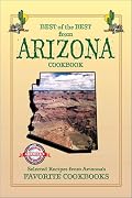 Best of the Best from Arizona Cookbook: Selected Recipes from Arizona's Favorite Cookbooks