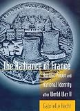 The Radiance of France: Nuclear Power and National Identity after World War II (Inside Technology)