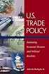 U.S. Trade Policy: Balancing Economic Dreams and Political Realities