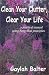 Clean Your Clutter, Clear Your Life