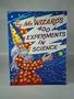Mr. Wizard's 400 Experiments in Science