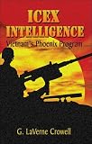 ICEX Intelligence: Vietnams Phoenix Program