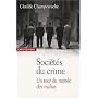 Soci�t�s du crime : Un tour du monde des mafias