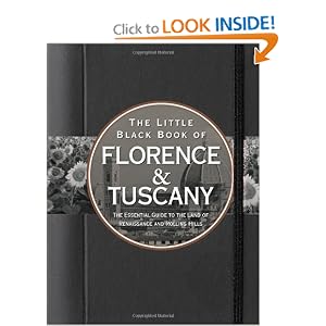 The Little Black Book of Florence and Tuscany 2009 (Travel Guide) (The Little Black Books) by Vesna Neskow, Peter Pauper Press, and Kerren Barbas Steckler