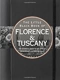 The Little Black Book of Florence & Tuscany 2009 (Travel Guide) (The Little Black Books)