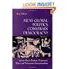 Must Global Politics Constrain Democracy? Great-Power Realism, Democratic Peace, and Democratic Internationalism