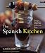 Spanish Kitchen: Regional Ingredients, Recipes and Stories from Spain (Conran Octopus Cookery)