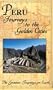 The Greatest Journeys on Earth: Peru Journeys to the Golden Cities [VHS]