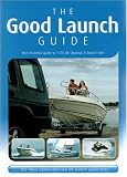 The Good Launch Guide:  Your essential guide to 1170 slipways and launch sites: The UKs No.1 Slipway and Launch Site Guide