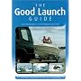 The Good Launch Guide:  Your essential guide to 1170 slipways and launch sites: The UK's No.1 Slipway and Launch Site Guide