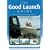 The Good Launch Guide:  Your essential guide to 1170 slipways and launch sites: The UK's No.1 Slipway and Launch Site Guide
