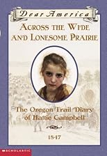 Across the Wide and Lonesome Prairie