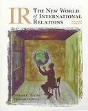 Ir: The New World of International Relations