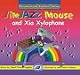 JimJAZZ Mouse and Xia Xylophone (Percussion and Keyboard)