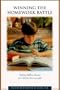 Winning the Homework Battle: Helping Children Discover and Celebrate their Strengths