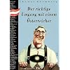 Der richtige Umgang mit einem �sterreicher