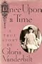 Once Upon a Time: A True Story