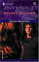Secret Soldier (Harlequin Intrigue Series)