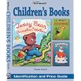 Warman's Children's Books: Identification and Price Guide by  Steve Santi