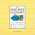 The One-Pot Gourmet: 125 Simply Delicious Dinners
