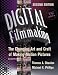 Digital Filmmaking: The Changing Art and Craft of Making Motion Pictures