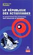 La R�publique des actionnaires