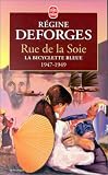La Bicyclette bleue, tome 5 : Rue de la Soie, 1947-1949