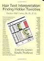 Hair Test Interpretation: Finding Hidden Toxicities