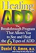 Healing ADD: The Breakthrough Program that Allows You to See and Heal the 6 Types of ADD