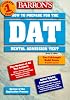 How to Prepare for the Dental Admissions Test (Barron's How to Prepare for the Dental Admissions Test (Dat))