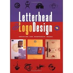 Letterhead & LOGO Design: Creating the Corporate Image: Vol 4