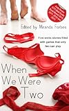 When we were two : a collection of five erotic stories