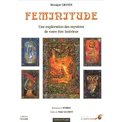 F�minitude : Une exploration des myst�res de votre �tre int�rieur