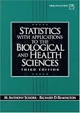 Statistics with Applications to the Biological and Health Sciences (3rd Edition)