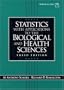 Statistics with Applications to the Biological and Health Sciences (3rd Edition)