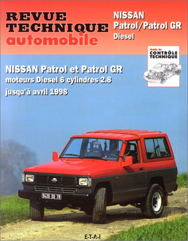 Revue technique automobile, numéro 541.2: Nissan patrol et patrol GR (89/98) francais Revue technique automobile, numéro 541.2: Nissan patrol et patrol GR (89/98) francais