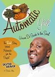 Automatic Y'all: Weaver D's Guide to the Soul