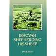 Jehovah Shepherding His Sheep by Joel R. Beeke