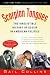 Scorpion Tongues: The Irresistible History of Gossip in American Politics
