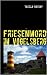 Friesenmord im Vogelsberg