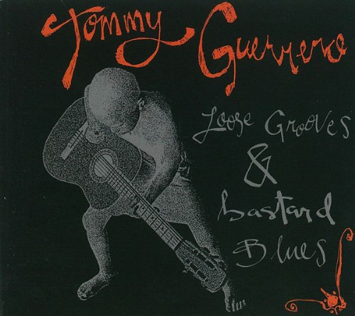 Tommy Guerrero - Loose Grooves & Bastard Blues - Zortam Music