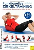 Funktionelles Zirkeltraining: Das moderne Sensomotoriktraining f�r alle