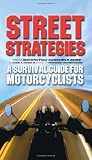 Street Strategies: A Survival Guide for Motorcyclists