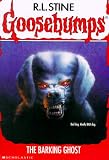 The Barking Ghost (Goosebumps Series)