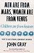 Men are from Mars, Women are from Venus, Children are from Heaven: How to Have Strong, Confident Children