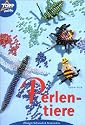 Perlentiere: Schritt für Schritt erklärt