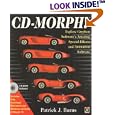 CD-Morph!: Explore Gryphon Software's Amazing Special Effects and Animation Software