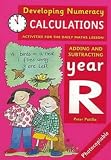 Calculations: Year R: Activities for the Daily Maths Lesson (Developing Numeracy)