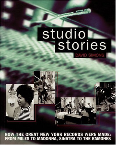 Studio Stories - How the Great New York Records Were Made (Softcover)