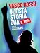Vasco Rossi - Questa Storia Qua - Il Film